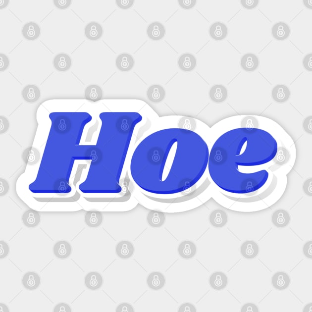 Cool Blue Hoe Sticker by NSFWSam